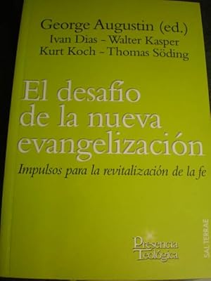 Imagen del vendedor de El desafo de la nueva evangelizacin. Impulsos para la revitalizacin de la fe a la venta por Librera Antonio Azorn