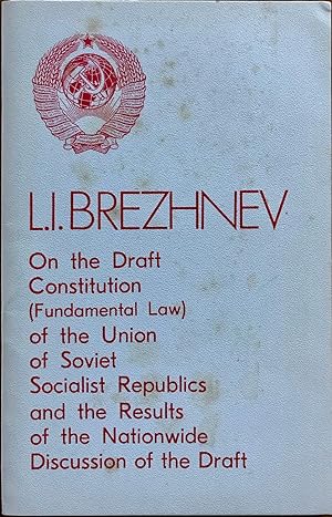 Seller image for On the Draft Constitution (Fundamental Law) of the Union of Soviet Socialist Republics and the Results of the Nationwide Discussion of the Draft for sale by Epilonian Books