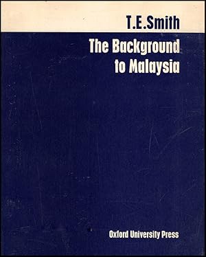 The Background to Malaysia (Chatham House Memoranda, September 1963)