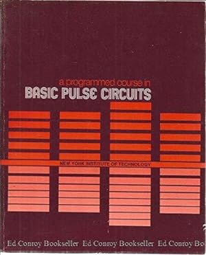 Seller image for A programmed course in basic pulse circuits for sale by Earthlight Books