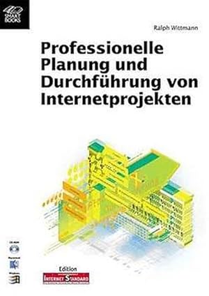 Seller image for Professionelle Planung und Durchfhrung von Internet-Projekten for sale by Versandantiquariat Felix Mcke