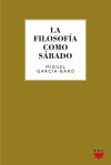 Imagen del vendedor de La filosofa como sbado a la venta por AG Library