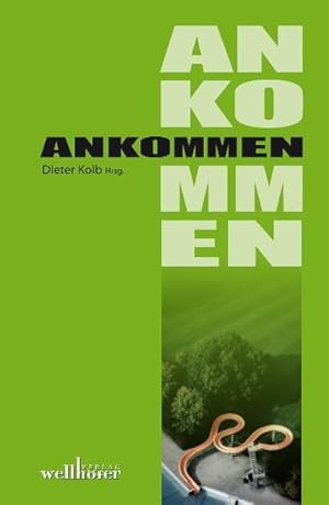Seller image for Ankommen for sale by Versandantiquariat Felix Mcke