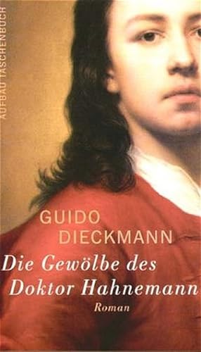 Seller image for Die Gewlbe des Doktor Hahnemann: Roman for sale by Versandantiquariat Felix Mcke