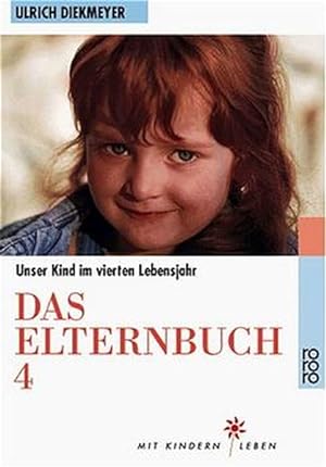 Seller image for Das Elternbuch 4. Unser Kind im 4. Lebensjahr for sale by Versandantiquariat Felix Mcke
