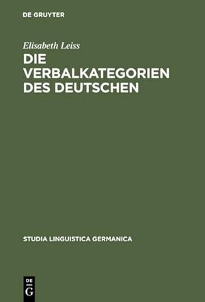 Bild des Verkufers fr Die Verbalkategorien des Deutschen : Ein Beitrag zur Theorie der sprachlichen Kategorisierung zum Verkauf von AHA-BUCH GmbH