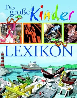 Seller image for Das groe Kinderlexikon for sale by Versandantiquariat Felix Mcke