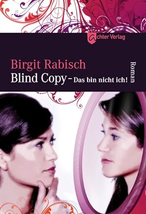 Seller image for Blind Copy - Das bin nicht ich! for sale by Versandantiquariat Felix Mcke