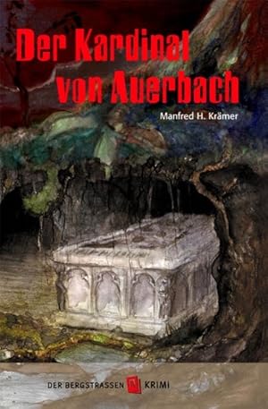 Seller image for Der Kardinal von Auerbach. Bergstrassen-Krimi (Band 2) for sale by Versandantiquariat Felix Mcke