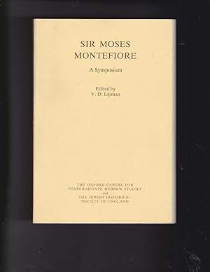 Imagen del vendedor de Sir Moses Montefiore. A Symposium a la venta por Meir Turner