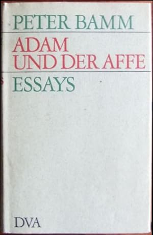 Adam und der Affe : Essays. Peter Bamm