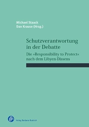 Seller image for Schutzverantwortung in der Debatte Die "Responsibility to Protect" nach dem Libyen-Dissens for sale by Bunt Buchhandlung GmbH