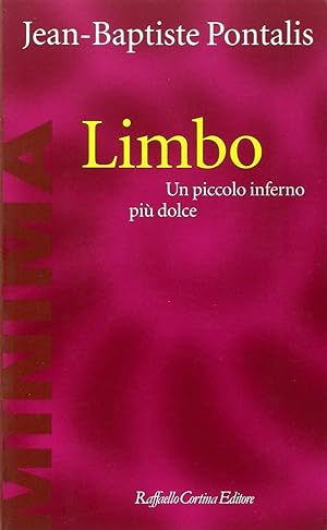 Seller image for Limbo. Un piccolo inferno piu' dolce for sale by Arca dei libri di Lorenzo Casi