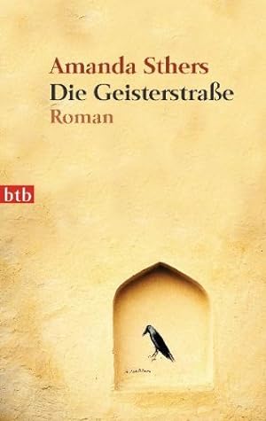 Seller image for Die Geisterstrae : Roman. Amanda Sthers. Aus dem Franz. von Karin Ehrhardt / btb ; 74248 for sale by Antiquariat Buchhandel Daniel Viertel