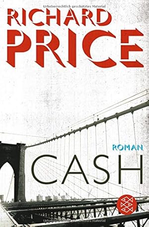 Image du vendeur pour Cash : Roman. Richard Price. Aus dem Amerikan. von Miriam Mandelkow / Fischer ; 18447 mis en vente par Antiquariat Buchhandel Daniel Viertel