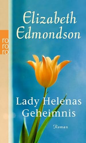 Seller image for Lady Helenas Geheimnis : Roman. Elizabeth Edmondson. Dt. von Elvira Willems / Rororo ; 25205 for sale by Antiquariat Buchhandel Daniel Viertel