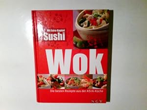 Bild des Verkufers fr Wok : die besten Rezepte aus der Asia-Kche. Rezeptfotos: Studio Klaus Arras, zum Verkauf von Antiquariat Buchhandel Daniel Viertel