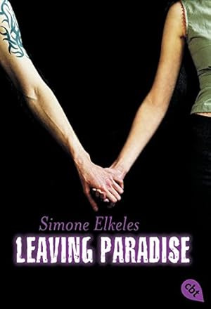 Bild des Verkufers fr Leaving Paradise. Simone Elkeles. Aus dem amerikan. Engl. von Katrin Weingran zum Verkauf von Antiquariat Buchhandel Daniel Viertel