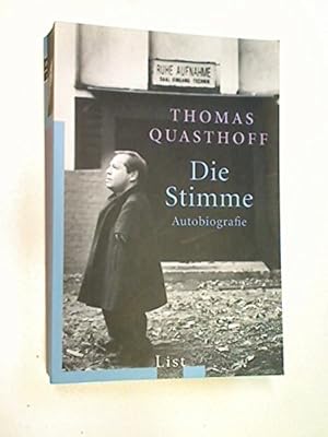 Seller image for Die Stimme : Autobiographie. Thomas Quasthoff. Aufgezeichnet von Michael Quasthoff / List-Taschenbuch ; 60580 for sale by Antiquariat Buchhandel Daniel Viertel