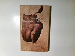 Seller image for Die lngste Erinnerung : Roman. Fred D'Aguiar. Aus dem Engl. von Johannes Pollmer for sale by Antiquariat Buchhandel Daniel Viertel