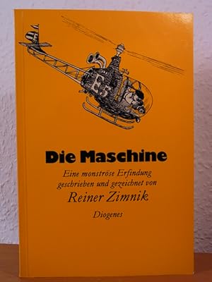 Bild des Verkufers fr Die Maschine. Eine monstrse Erfindung geschrieben und gezeichnet von Reiner Zimnik zum Verkauf von Antiquariat Weber