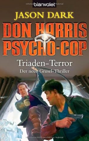 Bild des Verkufers fr Don Harris, Psycho-Cop Triaden-Terror zum Verkauf von Antiquariat Buchhandel Daniel Viertel