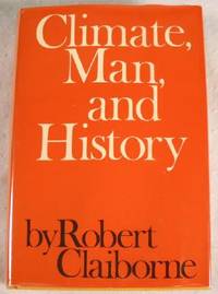 Immagine del venditore per Climate, Man, and History venduto da Resource Books, LLC