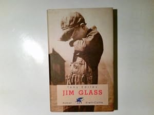 Imagen del vendedor de Jim Glass : Roman. Tony Earley. Aus dem Amerikan. bers. von Karen Nlle-Fischer a la venta por Antiquariat Buchhandel Daniel Viertel