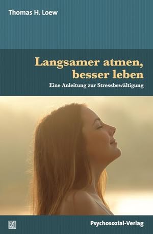 Immagine del venditore per Langsamer atmen, besser leben : Eine Anleitung zur Stressbewltigung venduto da AHA-BUCH GmbH