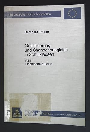 Imagen del vendedor de Qualifizierung und Chancenausgleich in Schulklassen; Teil 2., Empirische Studien. Europische Hochschulschriften / Reihe 6 / Psychologie ; Bd. 64 a la venta por books4less (Versandantiquariat Petra Gros GmbH & Co. KG)