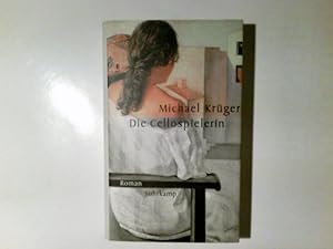Seller image for Die Cellospielerin : Roman. Michael Krger for sale by Antiquariat Buchhandel Daniel Viertel