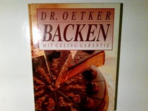 Dr.-Oetker-Backen mit Geling-Garantie. Projektleitung Gisela Knutzen