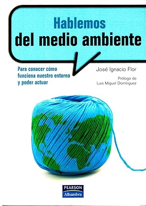 Image du vendeur pour Hablemos del medio ambiente. Para conocer cmo funciona nuestro entorno y poder actuar mis en vente par Librera Dilogo