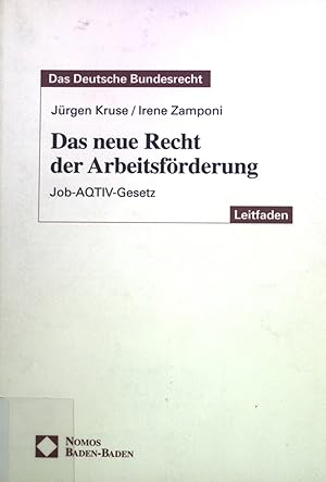 Bild des Verkufers fr Das neue Recht der Arbeitsfrderung : Job-AQTIV-Gesetz ; die Reform des SGB III. Das deutsche Bundesrecht : Leitfaden zum Verkauf von books4less (Versandantiquariat Petra Gros GmbH & Co. KG)