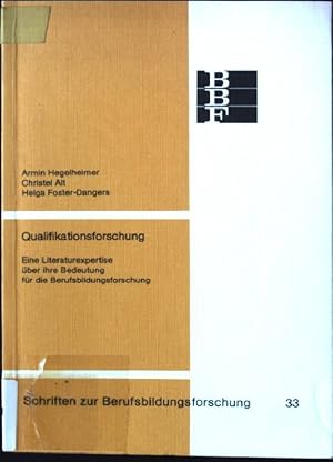 Bild des Verkufers fr Qualifikationsforschung : e. Literaturexpertise ber ihre Bedeutung fr d. Berufsbildungsforschung. Schriften zur Berufsbildungsforschung ; Bd. 33 zum Verkauf von books4less (Versandantiquariat Petra Gros GmbH & Co. KG)