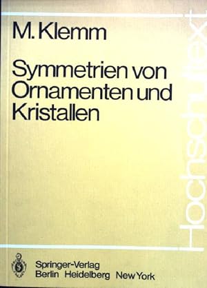 Seller image for Symmetrien von Ornamenten und Kristallen. Hochschultext for sale by books4less (Versandantiquariat Petra Gros GmbH & Co. KG)
