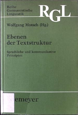 Immagine del venditore per Ebenen der Textstruktur : sprachliche und kommunikative Prinzipien. Reihe Germanistische Linguistik ; 164 venduto da books4less (Versandantiquariat Petra Gros GmbH & Co. KG)