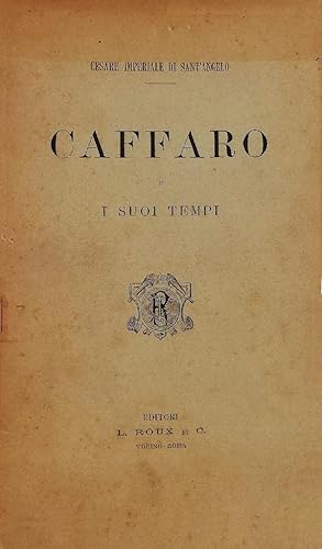 Imagen del vendedor de Caffaro e i suoi tempi a la venta por AU SOLEIL D'OR Studio Bibliografico