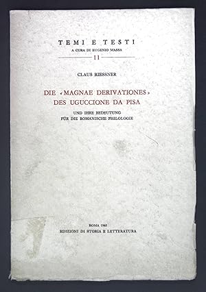 Die >Magnae Derivationes< Des uguccione da Pisa: Und ihrer Bedeutung für die Romanische Philologi...