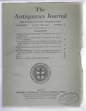 Image du vendeur pour The Antiquaries Journal, Being the Journal of The Society of Antiquaries of London, Volume XXXIV, 1954, Numbers 1, 2. January - April 1954 mis en vente par Bailgate Books Ltd