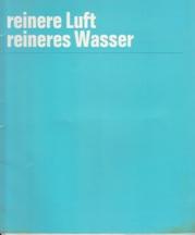 Seller image for reinere Luft - reineres Wasser. for sale by Buchversand Joachim Neumann