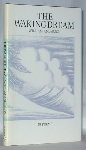 Seller image for The Waking Dream: 39 Poems for sale by James Hulme Books