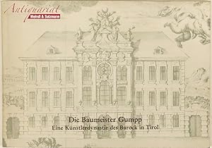 Immagine del venditore per Die Baumeister Gumpp. Eine Knstlerdynastie des Barock in Tirol. 94. Wechselausstellung der sterreichischen Galerie 1. April bis 15. Juni 1980 im Oberen Belvedere. venduto da Antiquariat MEINDL & SULZMANN OG