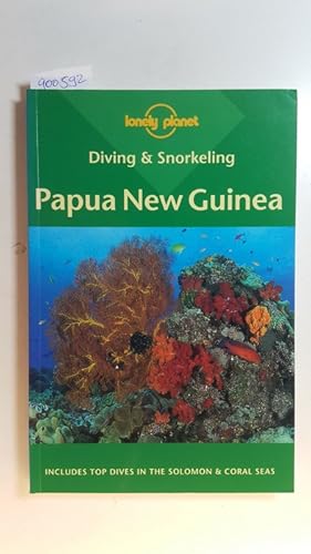 Immagine del venditore per Lonely Planet Diving & Snorkeling: Papua New Guinea (Lonely Planet Diving and Snorkeling Guides) venduto da Gebrauchtbcherlogistik  H.J. Lauterbach