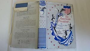 Seller image for The American president for sale by Goldstone Rare Books