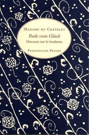 Seller image for Rede vom Glck : Discours sur le bonheur for sale by AHA-BUCH GmbH