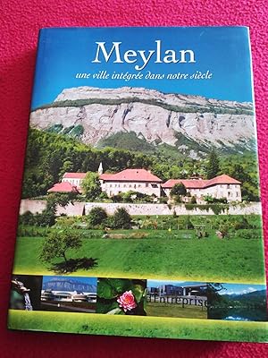 Image du vendeur pour MEYLAN UNE VILLE INTEGREE DANS NOTRE SIECLE mis en vente par LE BOUQUINISTE