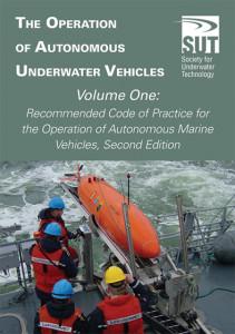 Seller image for The operation of autonomous underwater vehicles. Volume 1 : recommended code of practice for the operation of autonomous marine vehicles for sale by Joseph Burridge Books