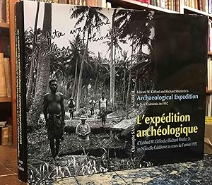 Seller image for L'expedition archeologique d'Edward W. Gifford et Richard Shutler Jr. en Nouvelle-Caledonie au cours de l'annee 1952: Edward W.Gifford and Richard Shutler Jr's Archaeological Expedition to New Caledonia in 1952. for sale by Holybourne Rare Books ABA ILAB