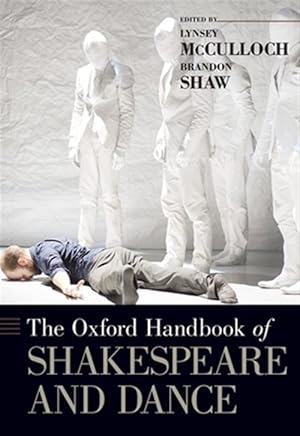 Immagine del venditore per Oxford Handbook of Shakespeare and Dance venduto da GreatBookPrices